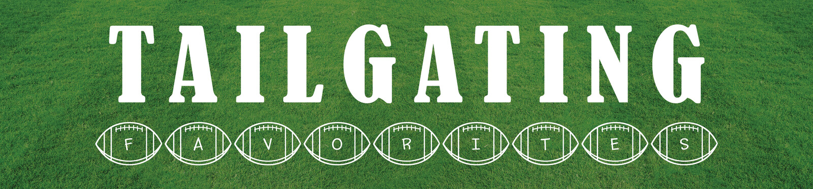 CH Tailgating Favorites Header_image