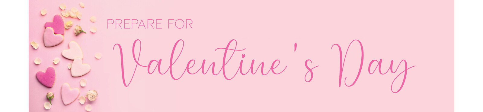 CH_Prepare_for_Valentine's_Day_Header.jpg