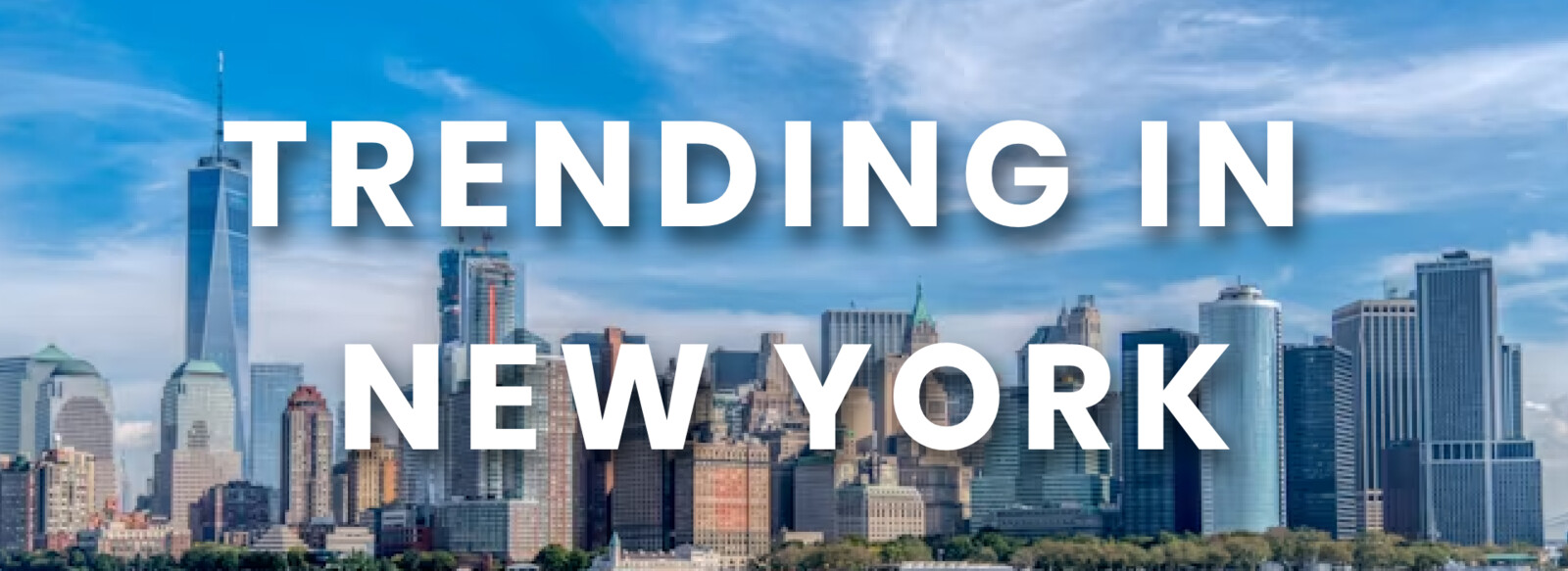 trending in new york