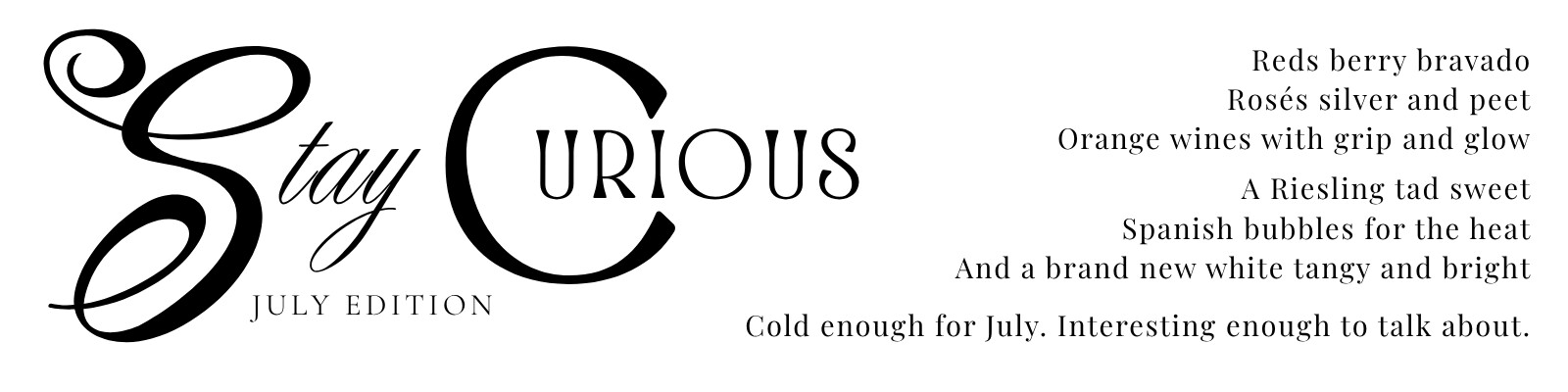 Stay Curious: July Edition
