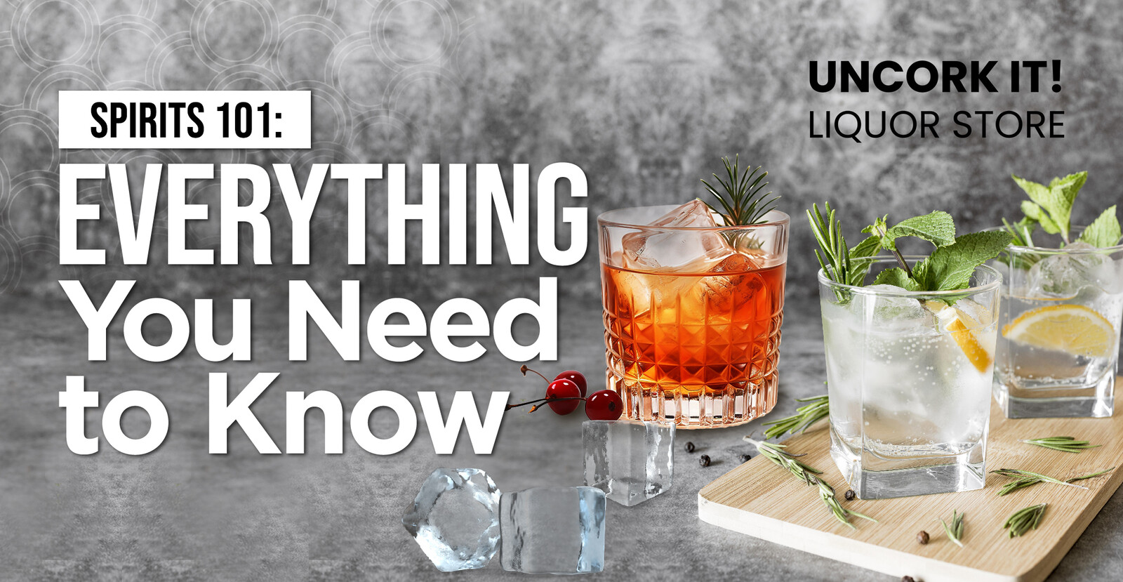 Spirits 101: Everything You Need to Know