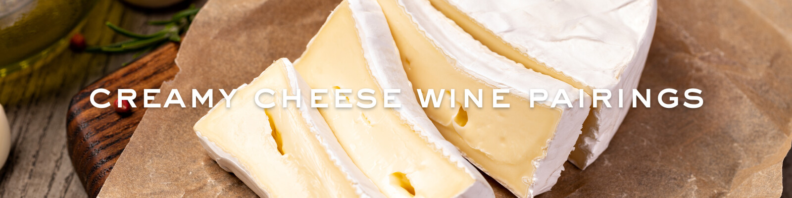 Creamy_Cheese_Wine_Pairings.png