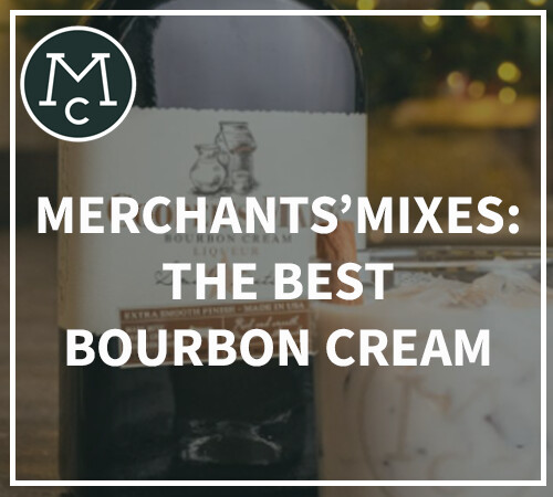 BLOG-POST-MERCHANTS-MIXES-THE-BEST-BOURBON-CREAM.png