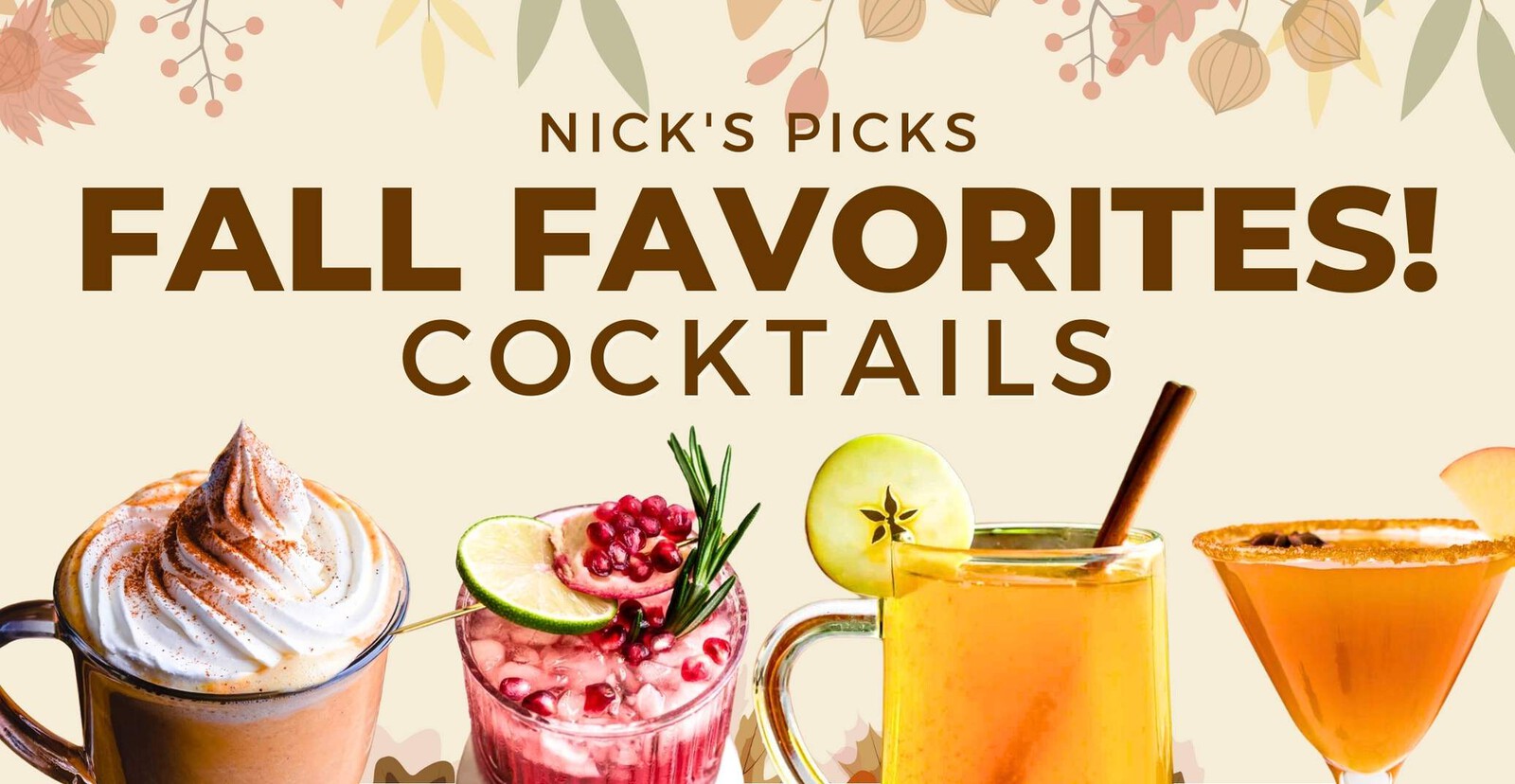 Nick’s Fall Favorite Cocktails