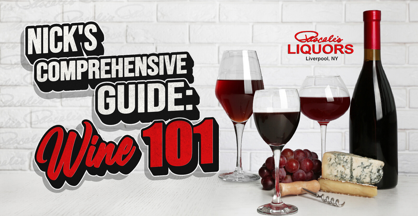 Nick's Comprehensive Guide: Wine 101