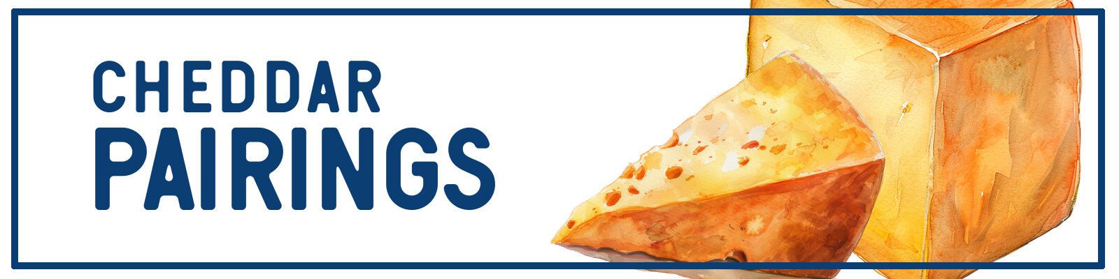 cheddarepairings.png