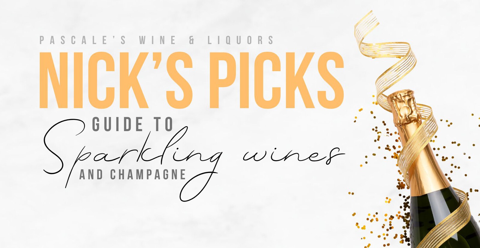 Discovering the World's Finest Sparkling Wines with Pascale’s Wine & Liquors