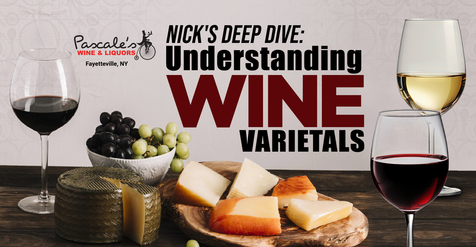 Nick's Deep Dive: Understanding Wine Varietals