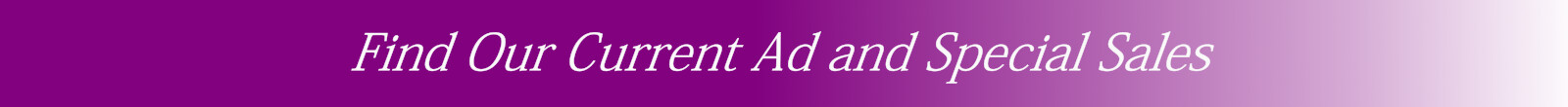 Find Our Current Ad and Special Sales v3_image