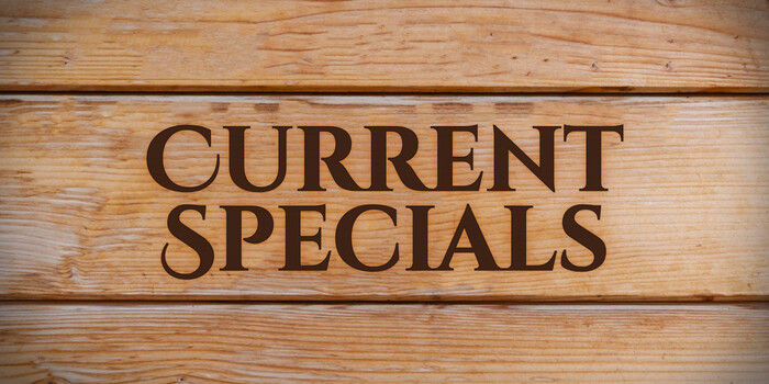 Current Specials