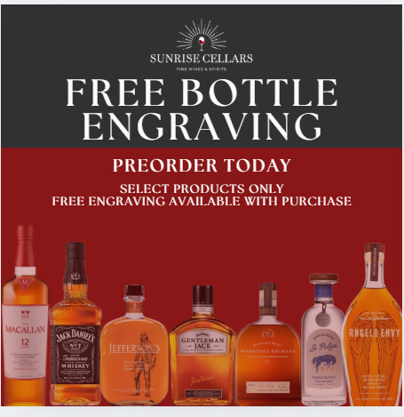 Free Bottle Engraving - Jefferson’s Bourbon, Jack Daniel’s, The Macallan, Angel’s Envy, La Pulga Spirits (Tequila & Mezcal), Jack Daniel’s (Sinatra Select, Single Barrel), Woodford Reserve (Malt, Wheat and Rye), Gentleman Jack, Slane Irish Whiskey