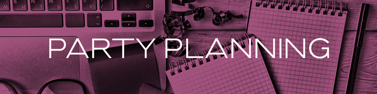 wll_PARTY_PLANNING_1600x400px.jpg