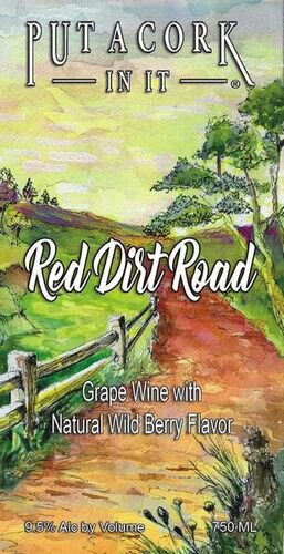 Put A Cork In It Red Dirt Road Sweet Red