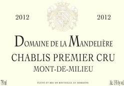 Domaine De La Mandeliere Chablis Premier Cru 