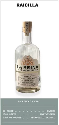 Raicilla La Reina Suave Blanco Tequila