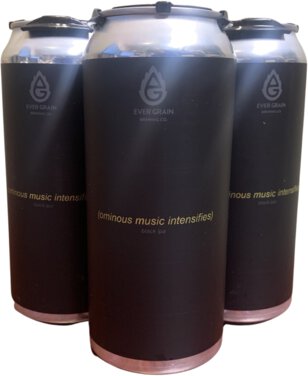 Ever Grain Ominous Music Intensifies 4PK Cans