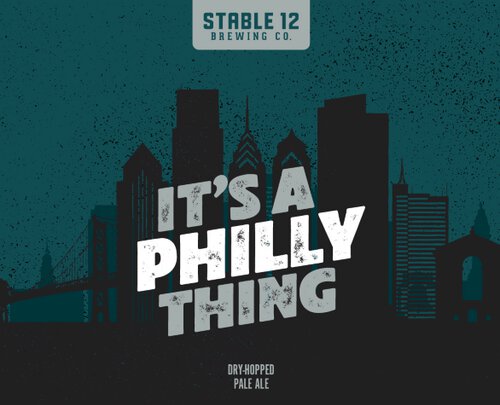 Stable 12 It's A Philly Thing