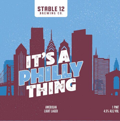 Stable 12 It's A Philly Thing