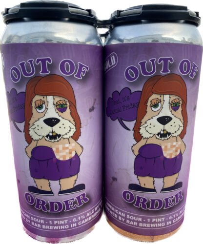 RAR Brewing Out Of Order What It's Casual Friday