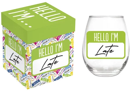 Stemless Glass W Hello Im Late