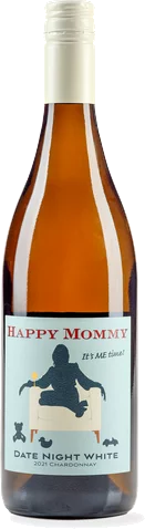 Happy Mommy Date Night Chardonnay White