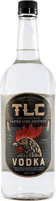 Tlc Taste Like Chicken Vodka