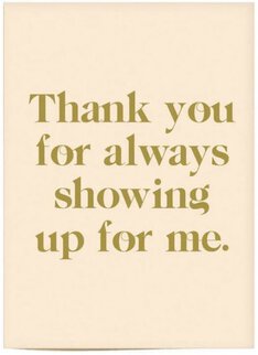 Aya Paper Co Thank You For Showing Up Card
