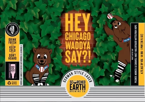 Scorched German Helles Hey Chicago Waddya Say