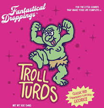 Troll Turds