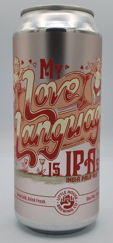 Little House My Love Language Is IPAs