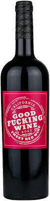 Good Fucking Wine Sweet Red Wine