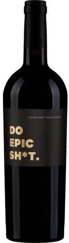 Do Epic Shit Cabernet Sauvignon