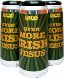 Evil Twin Even More Irish Jesus