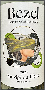 BEZEL SAUV BLANC PASO ROBLES BY CAKEBREAD