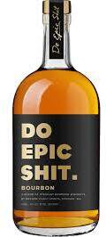 DO EPIC SH*T BOURBON