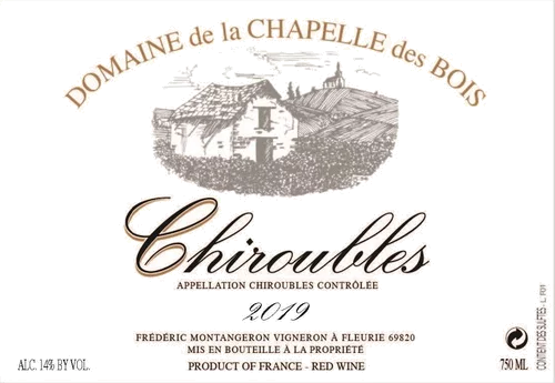 Domaine De La Chapelle Des Bois Chiroubles 2022