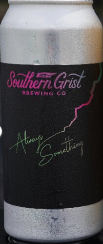 Southern Grist Always Something