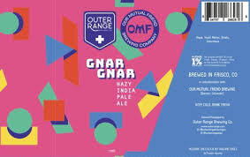 Outer Range Omf Gnar Gnar Hazy Ipa Cns