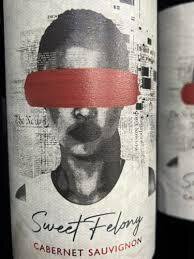 Sweet Felony Cabernet Sauvignon Red Wine