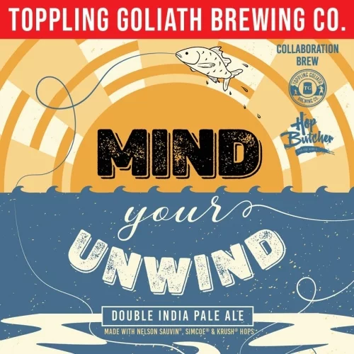 Toppling Goliath X Hop Butcher Mind Your Unwind DIPA