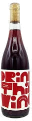 The Marigny 'Drink This Wine' A Chillable Red-ish Wine