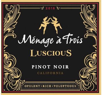 Menage a Trois Luscious Pinot Noir