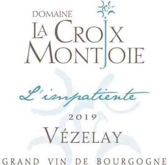Domaine La Croix Montjoie Bourgogne Vezelay L'Impatiente