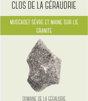 Domaine de la Geraudrie Muscadet Sevre-et-Maine Sur Lie Clos De La Geraudrie Granite