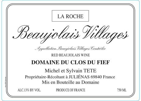 Michel Tete Beaujolais-Villages Domaine du Clos du Fief La Roche