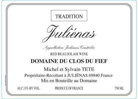 Michel Tete Julienas Cuvee Tradition Domaine du Clos du Fief