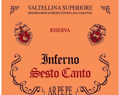 Arpepe Valtellina Superiore Inferno Sesto Canto Riserva