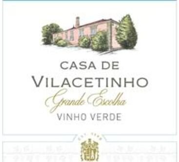 Casa de Vilacetinho Vinho Verde Grande Escolha