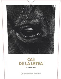 Caii De La Letea Colinele Dobrogei Quintessence Volume II Reserva Dry
