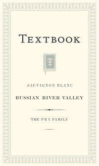 Textbook Sauvignon Blanc Russian River Valley